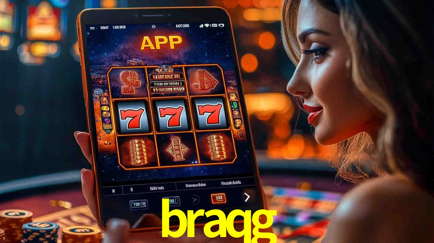 braqg